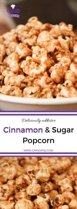 Addictive Cinnamon and Sugar Popcorn Recipe | This cinnamon and sugar popcorn is so good you will not be able to stop eating it. It's deliciously addictive! A simple and easy recipe. | http://www.cakieshq.com